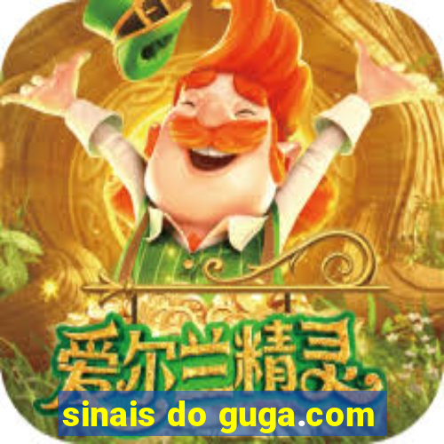 sinais do guga.com